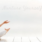 Nurture Yourself: Secrets to Practicing Mindful Self-Care Every Day